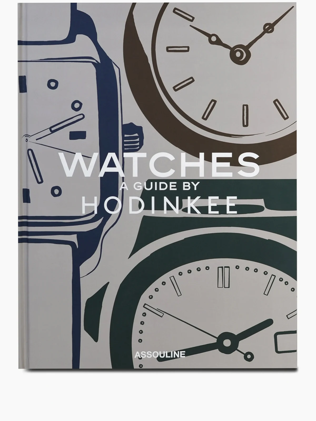 Watches: A Guide by Hodinkee