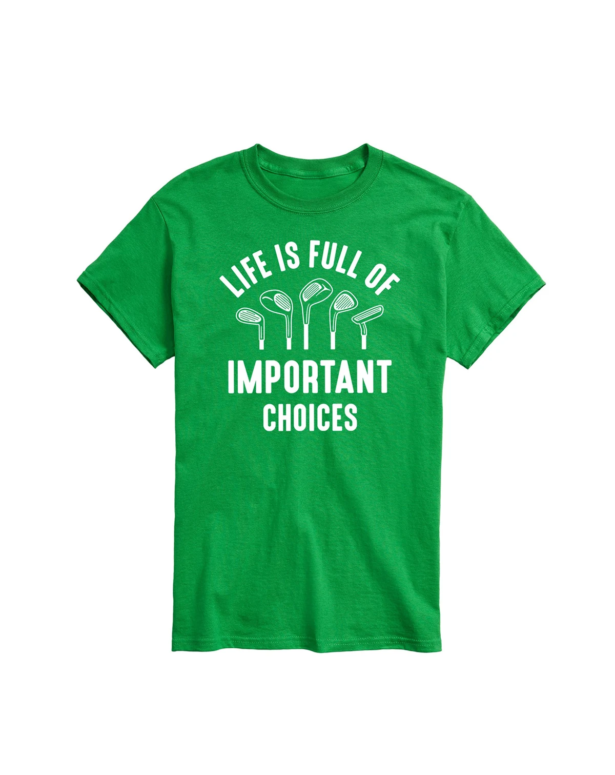 Men's Life Is Full of Important Choices Golf Short Sleeve T-Shirt